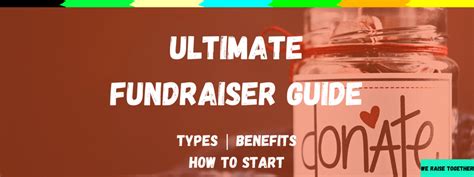 Fundraiser Guide 2023: Types Of Fundraising [+ How To Start].